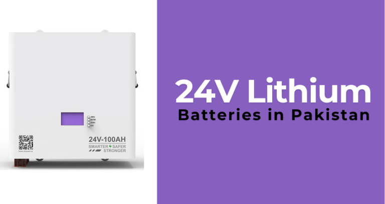 24V Lithium Batteries in Pakistan